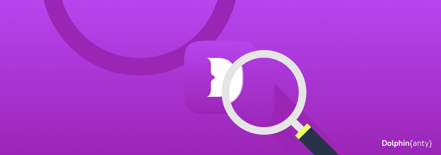 How to choose an anti-detect browser