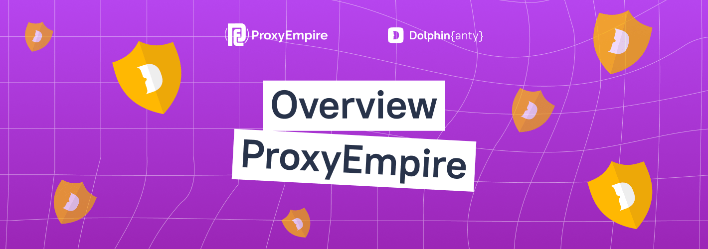 ProxyEmpire Review: Managing Accounts & Web Scraping  with 9,750,000+ Worldwide IPs