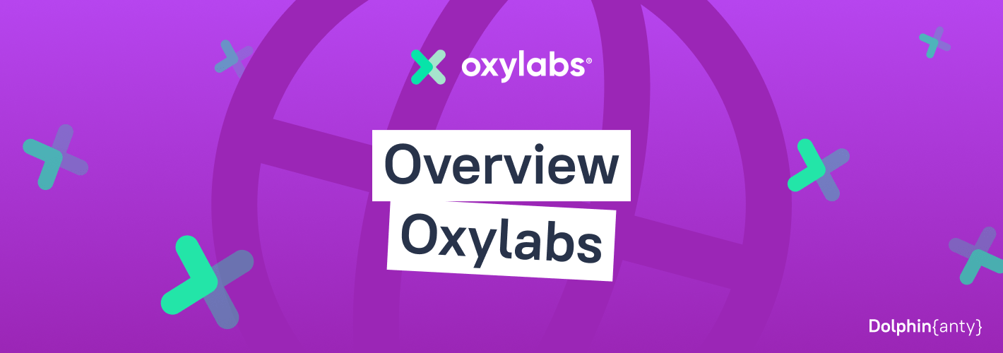 Reliable Data Management with Oxylabs