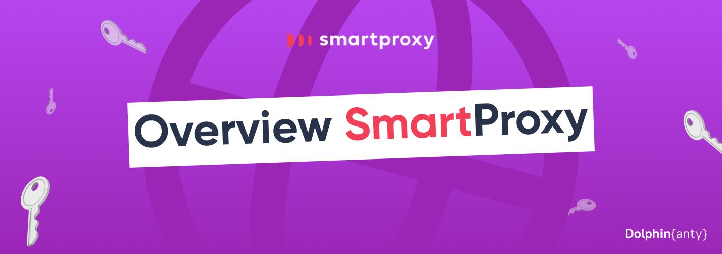 SmartProxy Review: Real IP Addresses Worldwide, Free Tools for Work and an API for Parsing