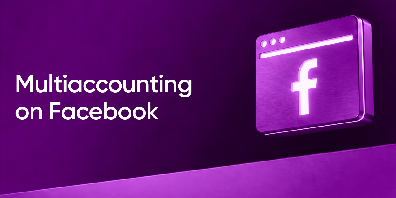 How to Create and Securely Manage Multiple FB Accounts