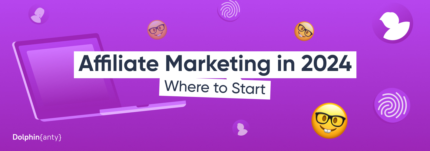 Affiliate Marketing in 2024 – Where to Start