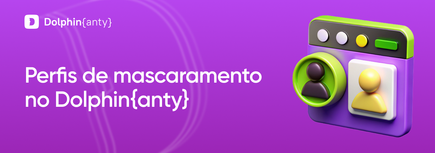 Como disfarçar o perfil do Dolphin{anty} como um Chrome comum e não levantar suspeitas?