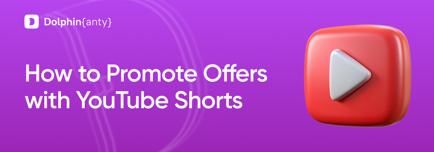 YouTube Shorts as a Traffic Source: Top Verticals to Target