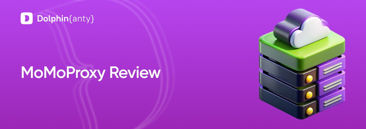 MoMoProxy and Its Integration with Dolphin Anty