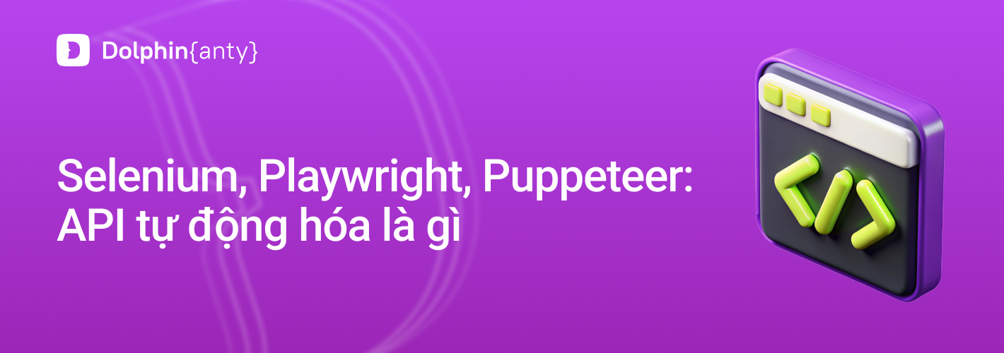Tự động hóa API trong trình duyệt