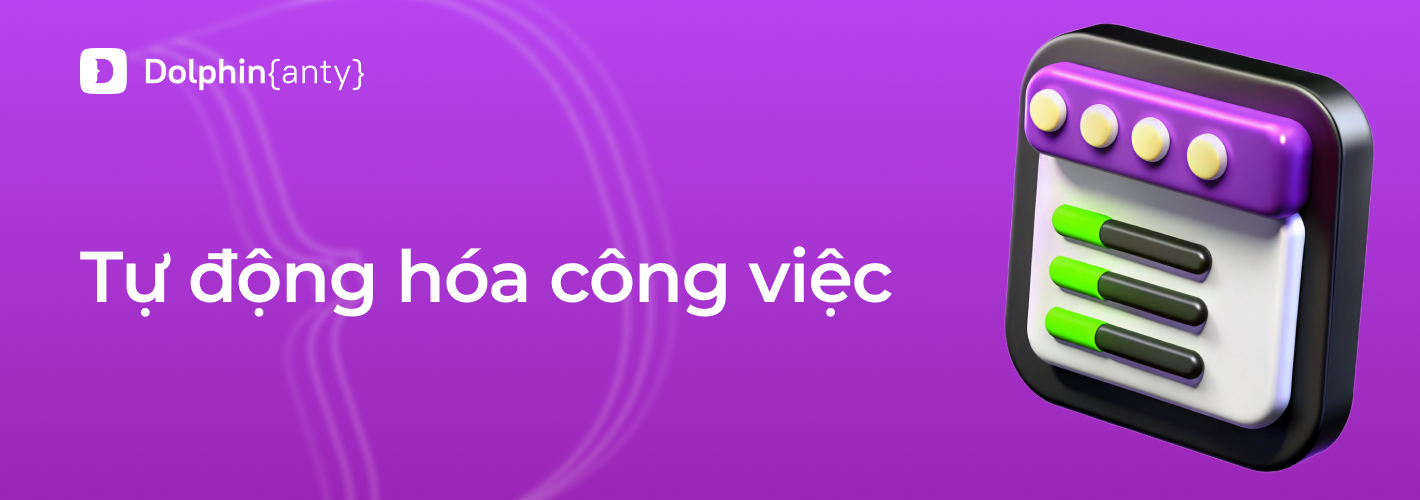 Tự động hóa công việc trong trình duyệt