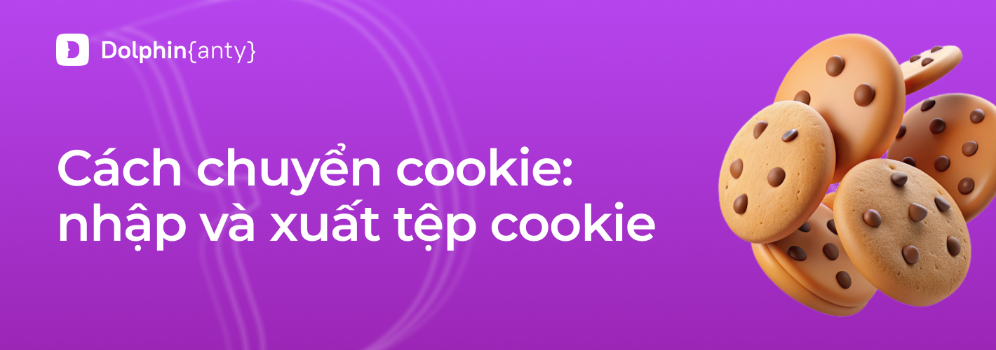 Cách chuyển cookie