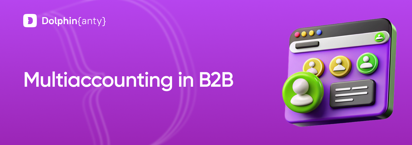 Multiaccounting on LinkedIn for Business