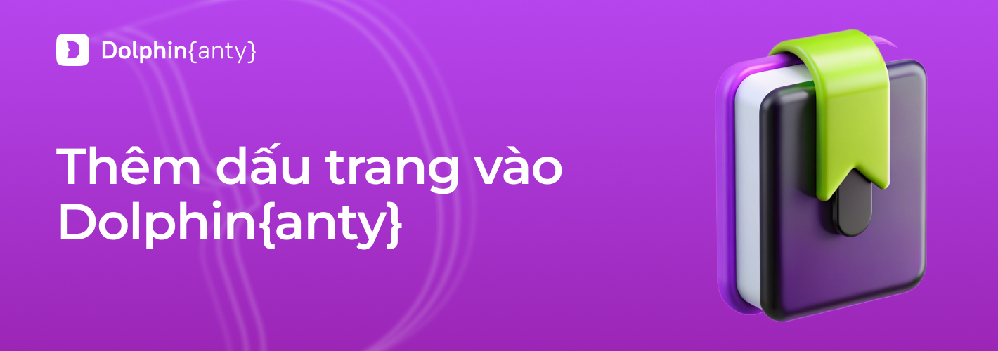 Thêm dấu trang trong trình duyệt Dolphin Anty