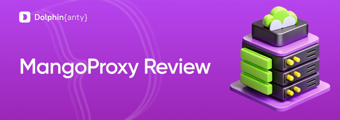 Using MangoProxy with Dolphin Anty