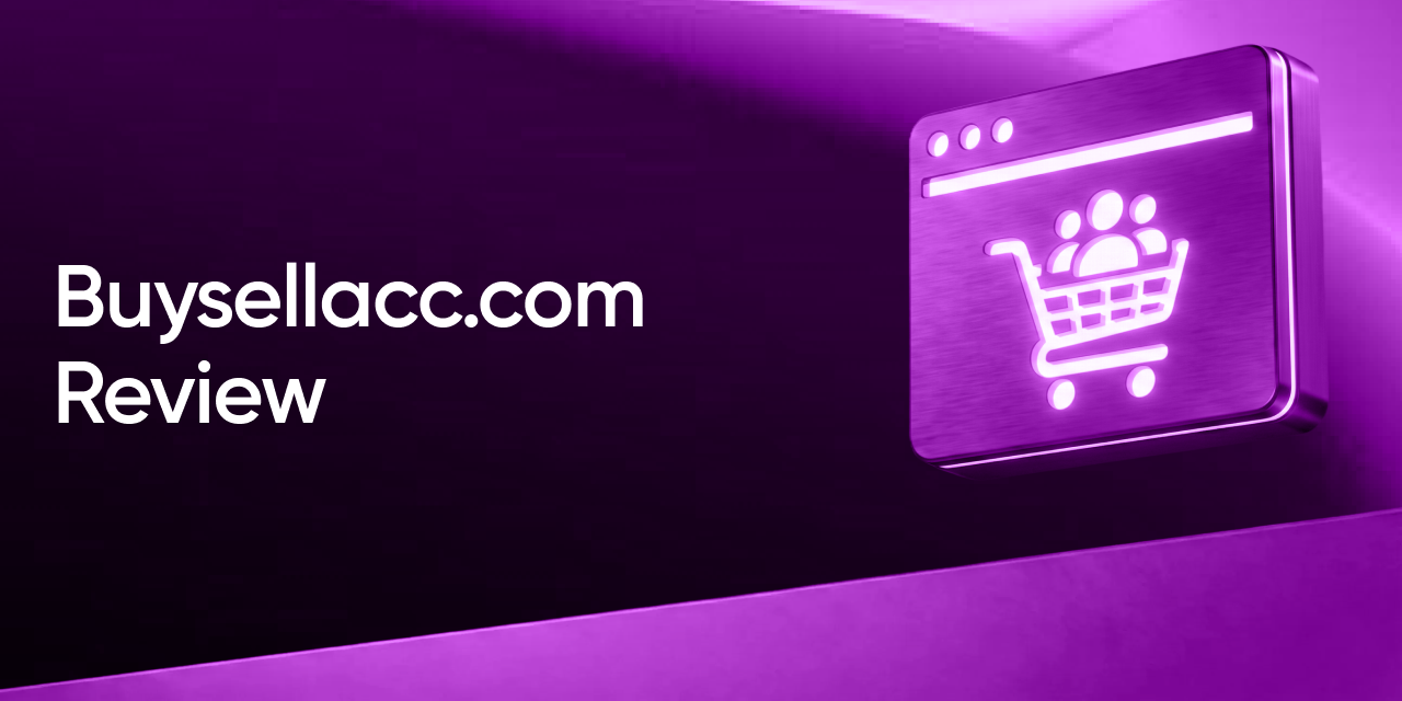 Buysellacc.com Review: A Platform for MMO Accounts and Digital Services