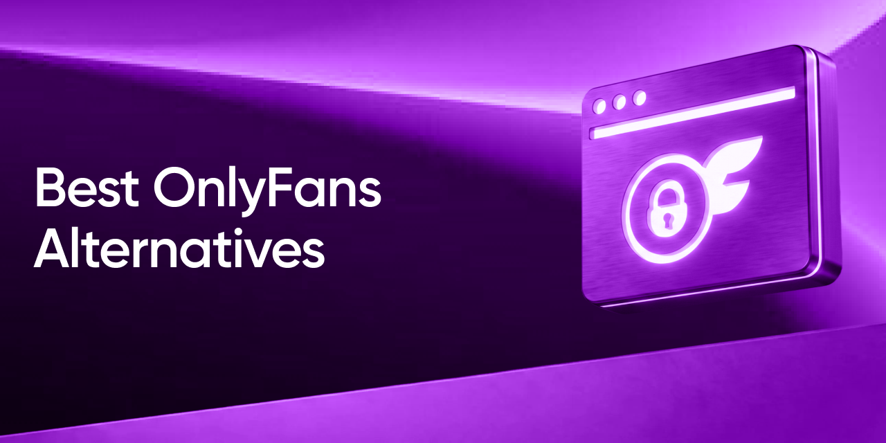 The Best OnlyFans Alternatives in 2026