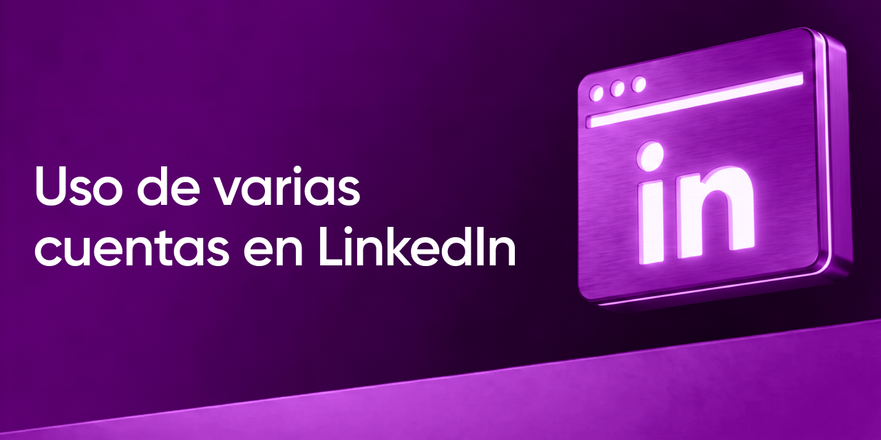 ¿Puedo tener varias cuentas de LinkedIn?