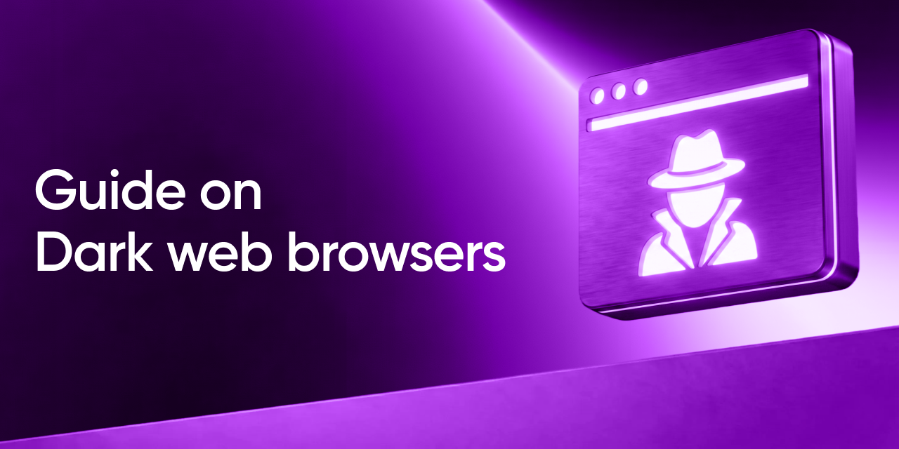 Dark web browsers: which ones actually hide what you do online