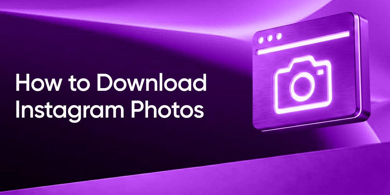 Download Instagram Photos: the Official Route and the Alternatives