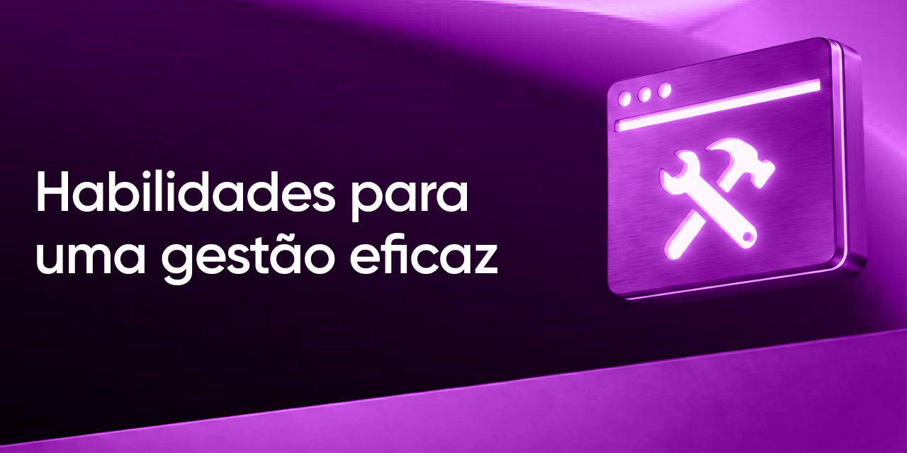 Gestor de tráfego pago: 6 habilidades e as ferramentas de cada uma