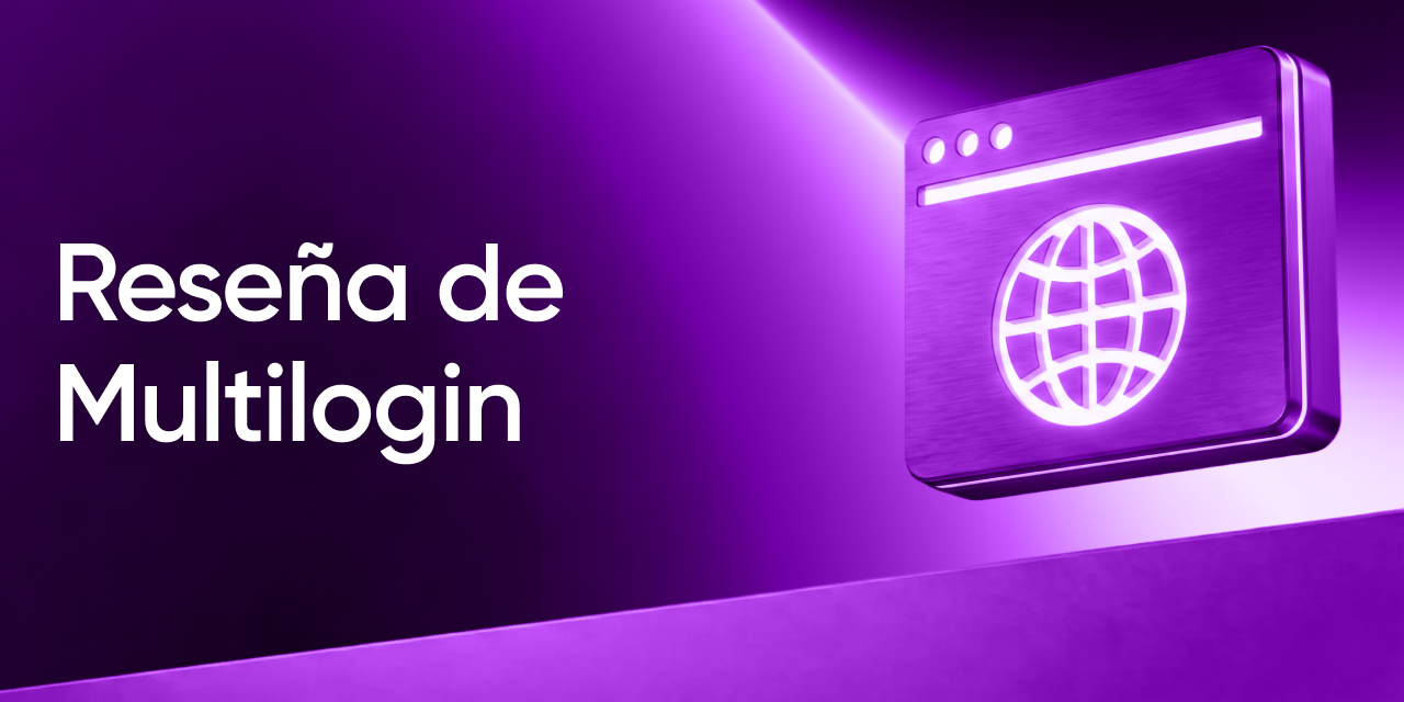 Cómo Descargar Multilogin e Instalarlo en Windows, macOS o Linux
