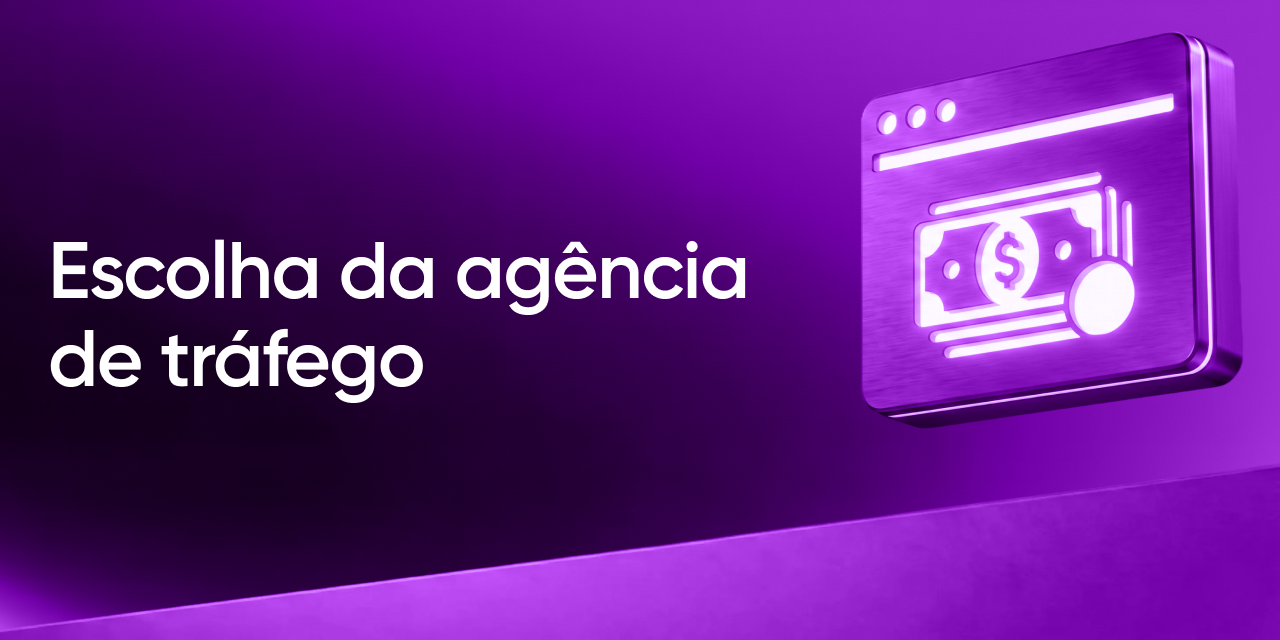 Como escolher uma agência de tráfego pago confiável