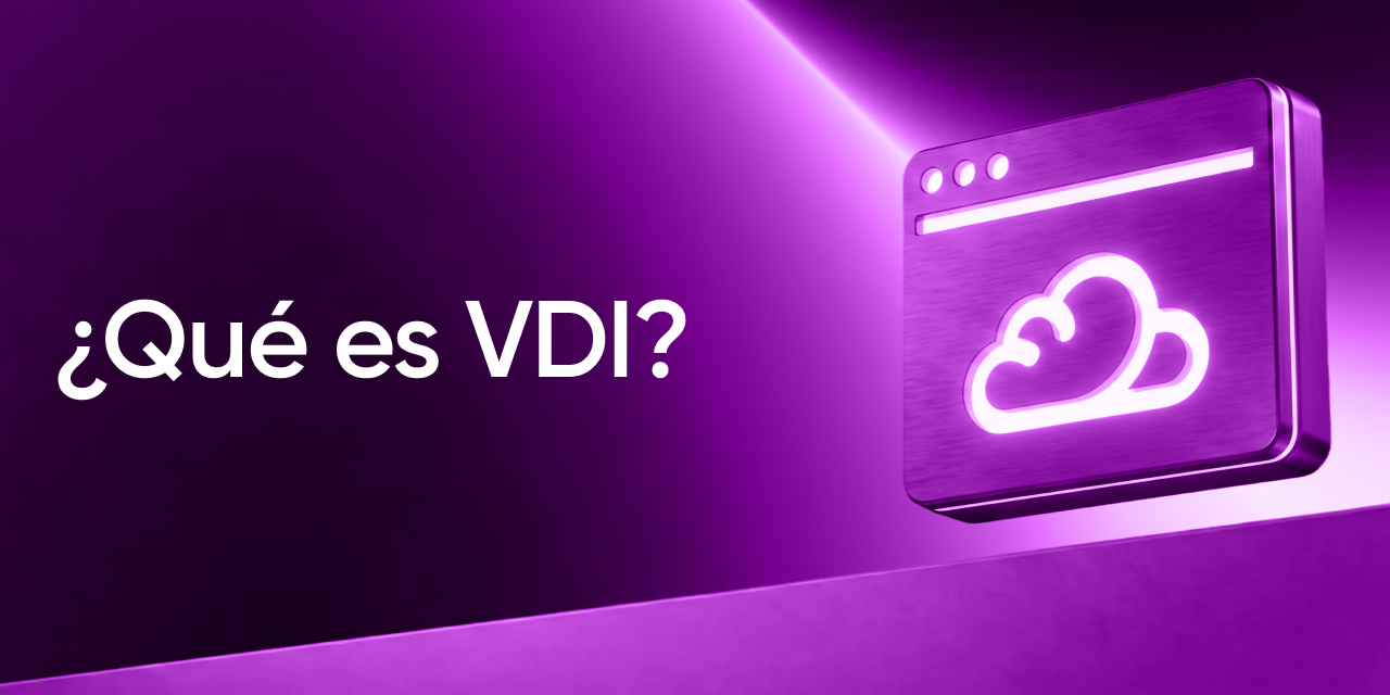Acceso remoto vía VDI: qué es y cómo funciona