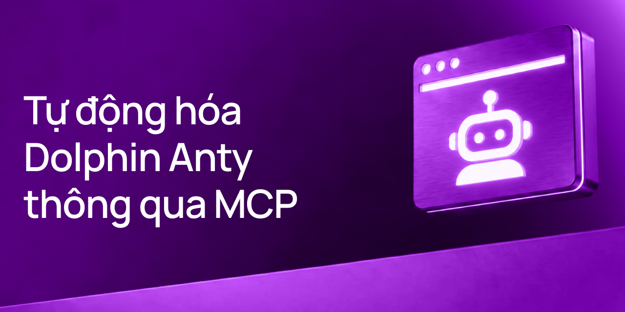 Cách quản lý profile Dolphin Anty bằng AI